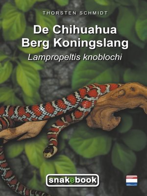 cover image of De Chihuahua Berg Koningslang